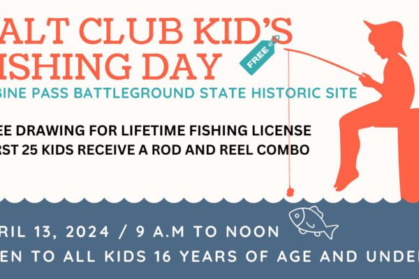 flyer for the salt clubs free kids fishing day in port arthur texas
