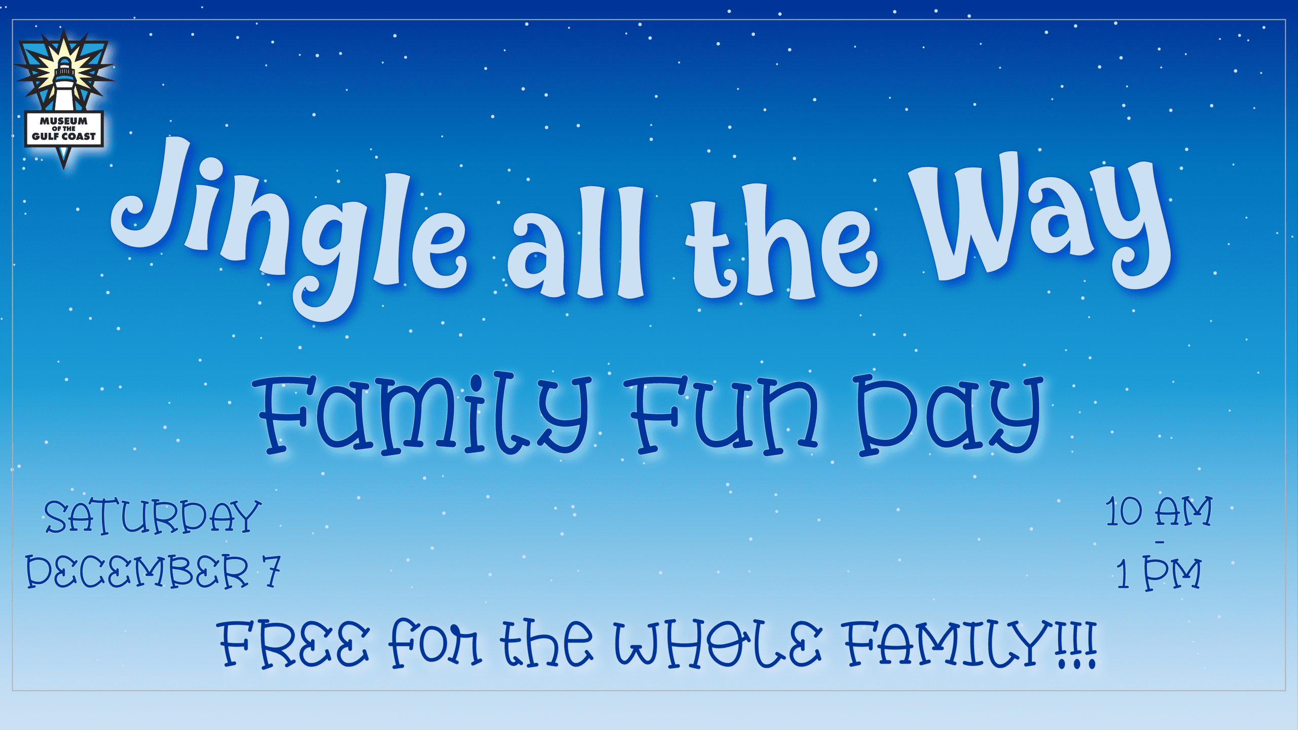 Museum of the Gulf Coast Family Fun Day Jingle All the Way 2024